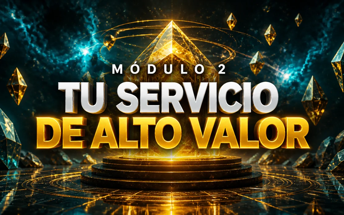 Portada del pilar 2 del curso: Tu servicio de alto valor.